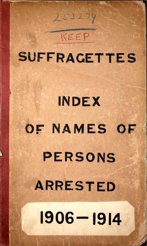 Suffragettes: Index of Names of Persons Arrested 1906-1914. 1914-1935. MS Suffragettes,
1886-1935: HO 45 - Home Office: Registered Papers HO 45/24665. The National
Archives (Kew, United Kingdom).